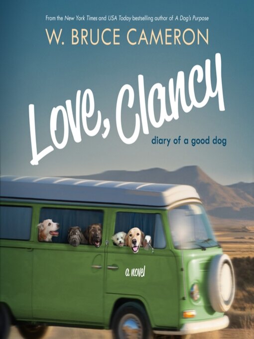 Title details for Love, Clancy by W. Bruce Cameron - Available